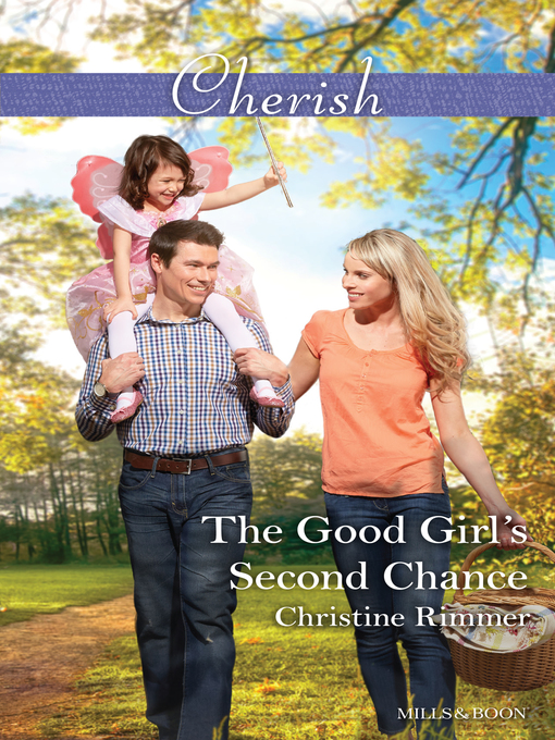 Title details for The Good Girl's Second Chance by Christine Rimmer - Available